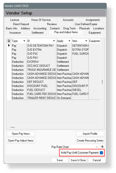 Mark the Hold Pay check box in the profile to hold all dispatch pay until customer payment.