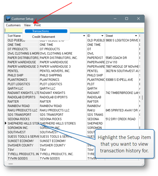 Highlight the Setup profile, then select View > Transactions from the menu.